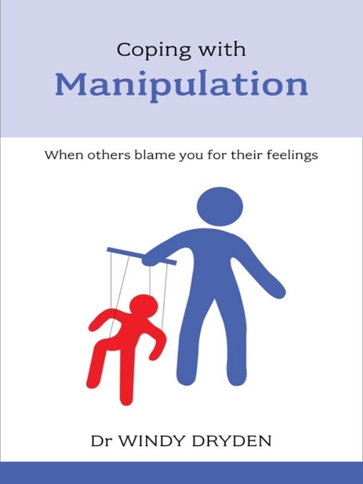 Title details for Coping with Manipulation by Windy Dryden - Available